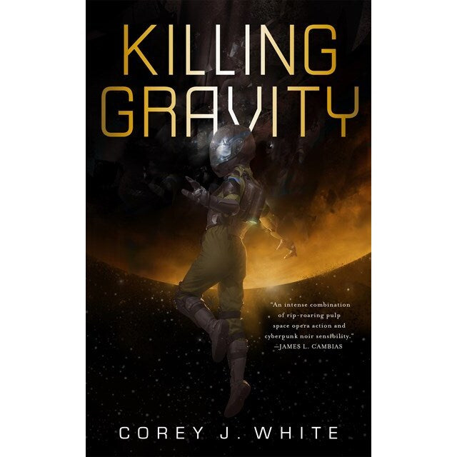 Killing Gravity (The Voidwitch Saga 1) [White, Corey J.]
