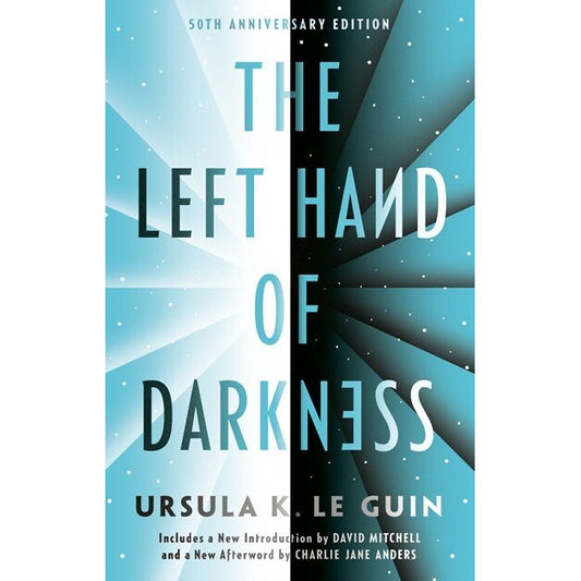 The Left Hand of Darkness: 50th Anniversary Edition [LeGuin, Ursula K.]