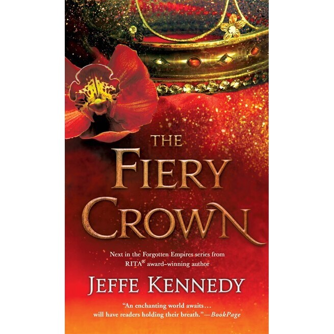 The Fiery Crown (Forgotten Empires, 2) [Kennedy, Jeffe]