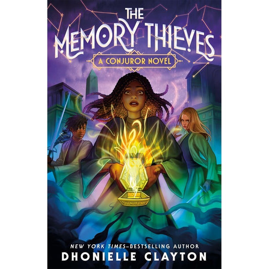 The Memory Thieves (The Conjureverse, 2) [Clayton, Dhonielle]