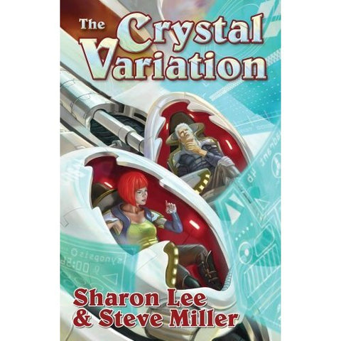 The Crystal Variation (Liaden Universe, 2) [Lee, Sharon & Steve, Miller]