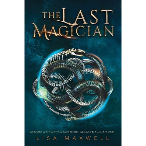 The Last Magician (Last Magician, 1) [Maxwell, Lisa]