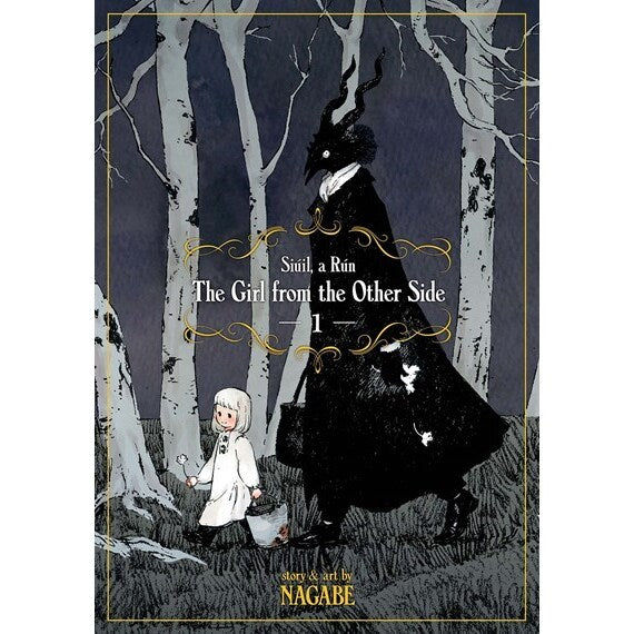 The Girl from the Other Side: Siúil, a Rún Vol. 1 (Girl from the Other Side: Siúil, A Rún, 1) [Nagabe]