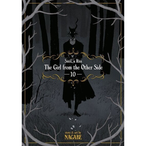 The Girl from the Other Side: Siúil, a Rún Vol. 10 (Girl from the Other Side: Siúil, A Rún, 10) [Nagabe]
