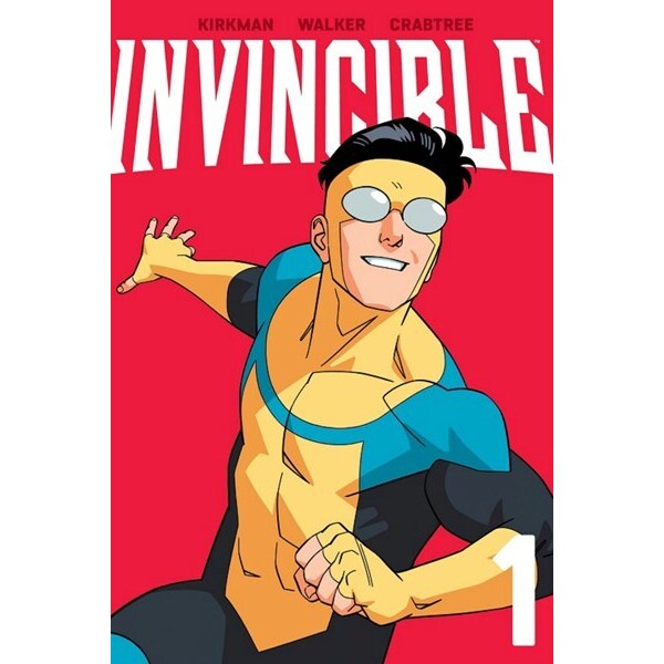 Invincible Volume 1 New Edition [Kirkman, Robert; Walker, Cory]