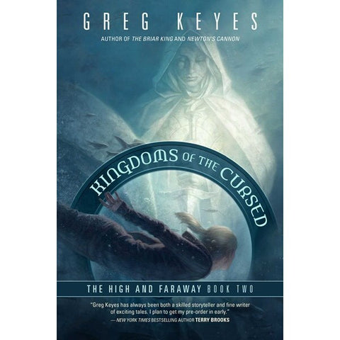 Kingdoms of the Cursed (High and Faraway, 2) [Keyes, Greg]