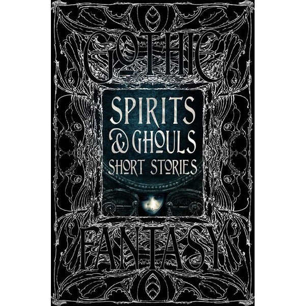Spirits & Ghouls Short Stories [Various]