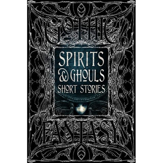 Spirits & Ghouls Short Stories [Various]
