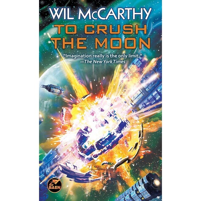 To Crush the Moon (Queendom of Sol, 4) [McCarthy, Wil]
