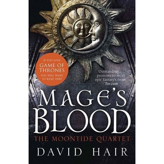 Mage's Blood (The Moontide Quartet, 1) [Hair, David]