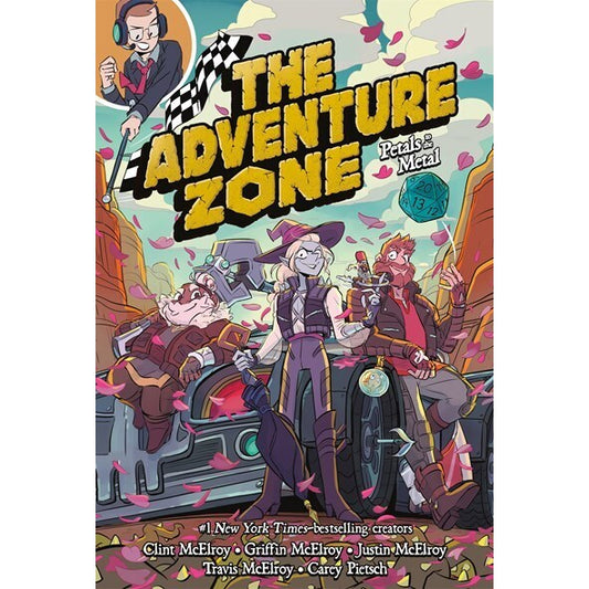 The Adventure Zone: Petals to the Metal (Adventure Zone, 3) [McElroy, Clint etc]