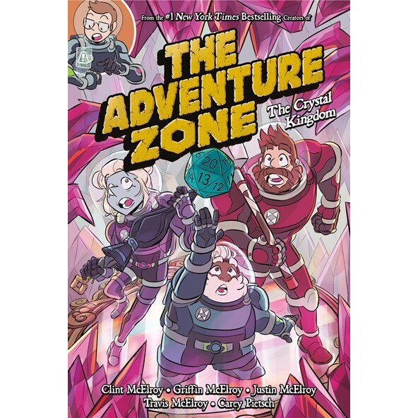 The Adventure Zone: The Crystal Kingdom (Adventure Zone, 4) [McElroy, Clint etc]