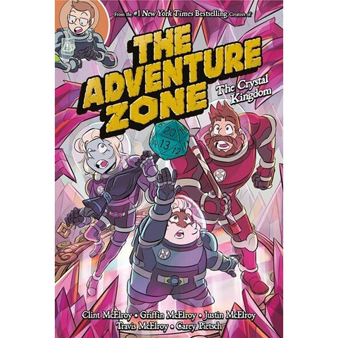 The Adventure Zone: The Crystal Kingdom (Adventure Zone, 4) [McElroy, Clint etc]