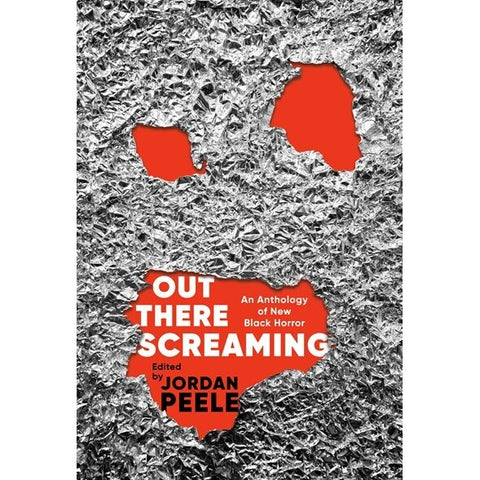 Out There Screaming: An Anthology of New Black Horror [Peele, Jordan ed.]