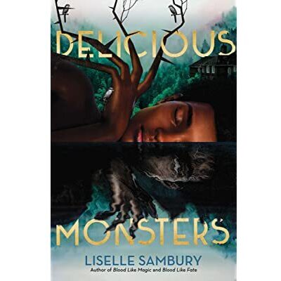 Delicious Monsters [Smabury, Liselle]