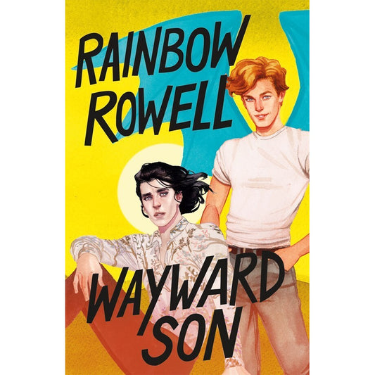 Wayward Son (Simon Snow Trilogy, 2) [Rowell, Rainbow]