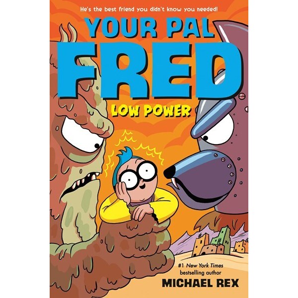 Low Power (Your Pal Fred, 2) [Rex, Michael & Rex, Michael]