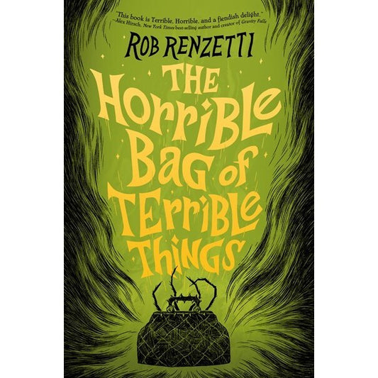 The Horrible Bag of Terrible Things (The Horrible, 1) [Renzetti, Rob]