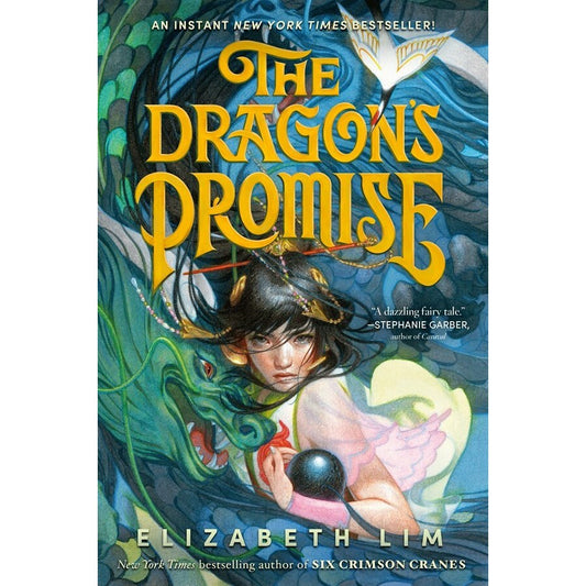 The Dragon's Promise (Six Crimson Cranes, 2) [Lim, Elizabeth]