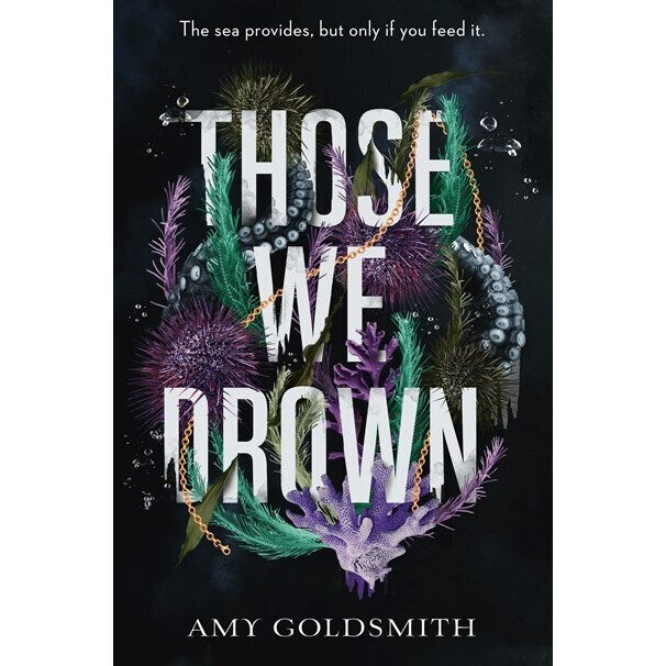 Those We Drown [Goldsmith, Amy]