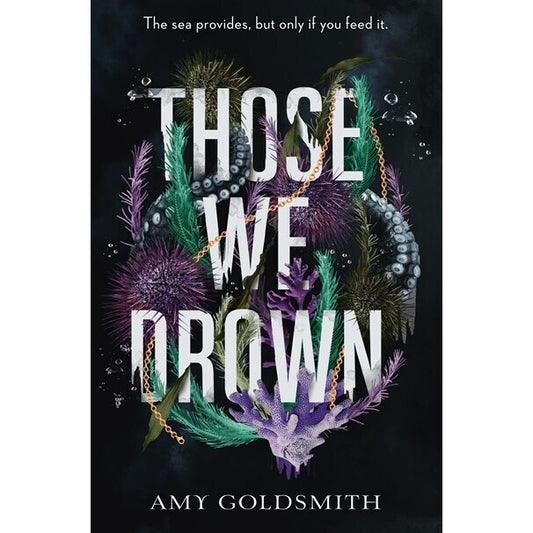 Those We Drown [Goldsmith, Amy]