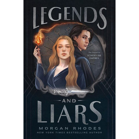 Legends and Liars (Echoes and Empires, 2) [Rhodes, Morgan]