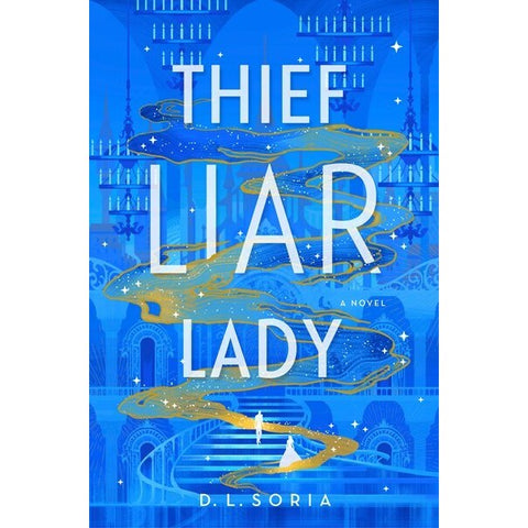 Thief Liar Lady [Soria, D L]