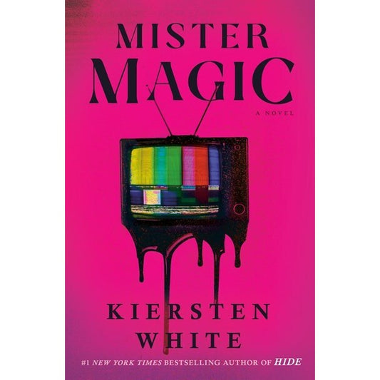 Mister Magic [White, Kiersten]