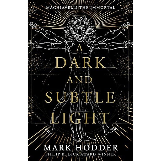 A Dark and Subtle Light (Machiavelli the Immortal, 1) [Hodder, Mark]