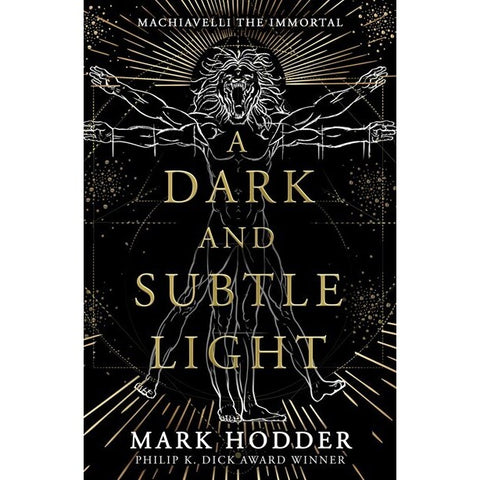 A Dark and Subtle Light (Machiavelli the Immortal, 1) [Hodder, Mark]