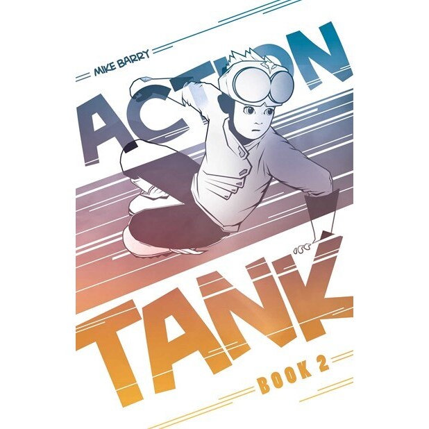 Action Tank Volume 2 [Barry, Mike]
