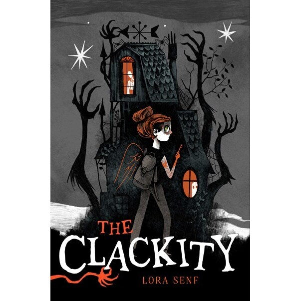 The Clackity (Blight Harbor, 1) [Senf, Lora]
