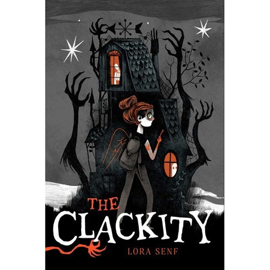 The Clackity (Blight Harbor, 1) [Senf, Lora]