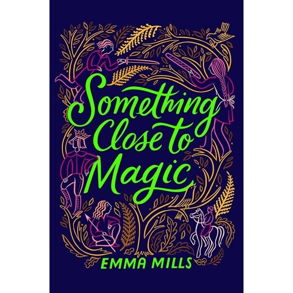 Something Close to Magic [Mills, Emma]