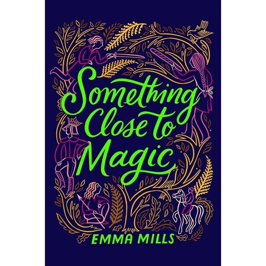 Something Close to Magic [Mills, Emma]