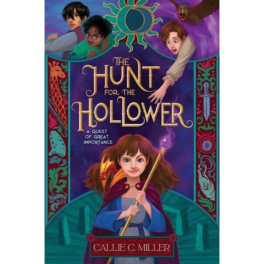 The Hunt for the Hollower [Miller, Callie C]