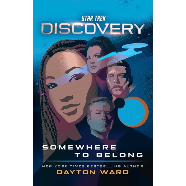 Star Trek Discovery: Somewhere to Belong (Star Trek: Discovery, 9) [Ward, Dayton]