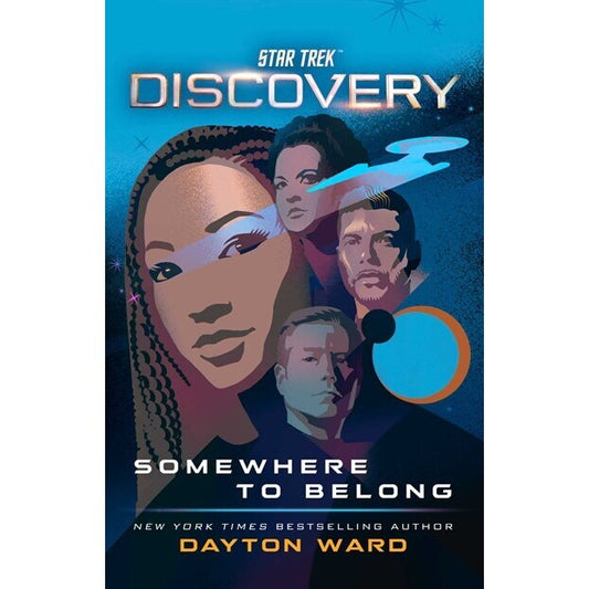 Star Trek Discovery: Somewhere to Belong (Star Trek: Discovery, 9) [Ward, Dayton]