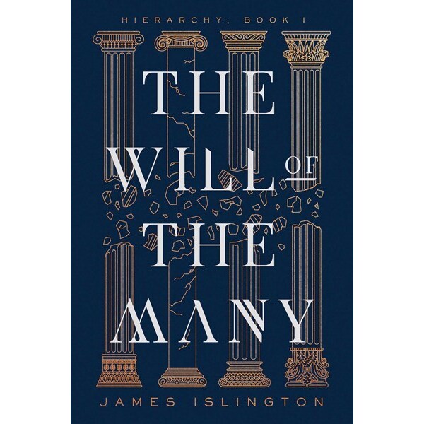 The Will of the Many (The Hierarchy, 1) [Islington, James]