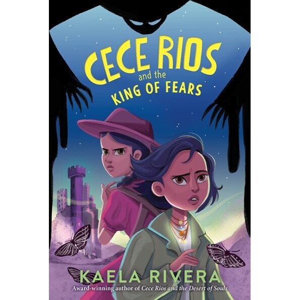 Cece Rios and the King of Fears (Cece Rios, 2) [Rivera, Kaela]
