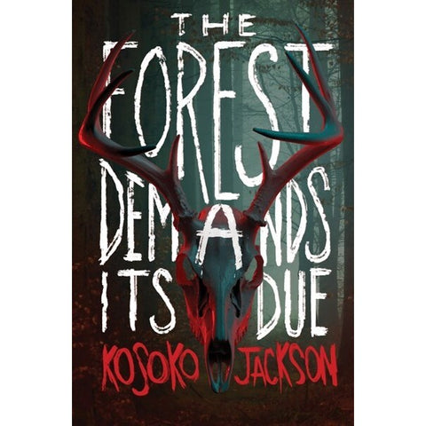 The Forest Demands Its Due [Jackson, Kosoko]