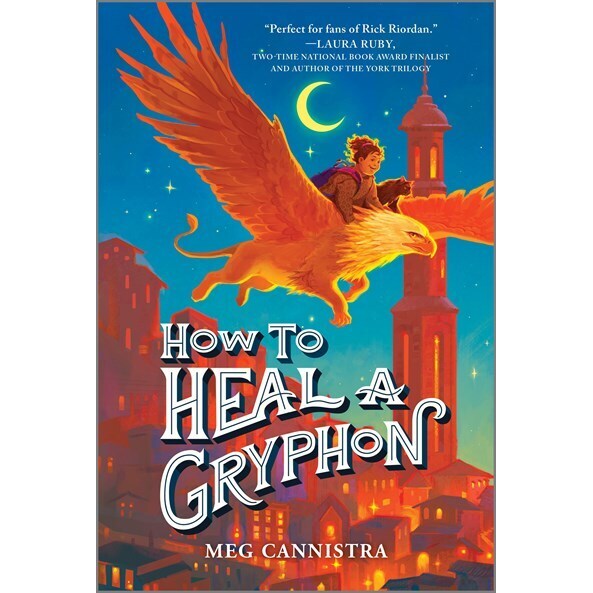How to Heal a Gryphon [Cannistra, Meg]