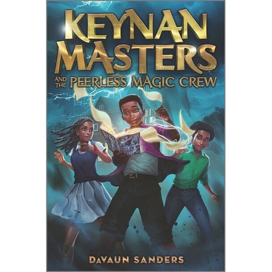 Keynan Masters and the Peerless Magic Crew [Sanders, Davaun]