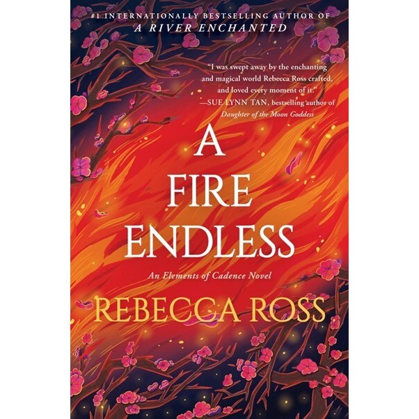 A Fire Endless (Elements of Cadence, 2) [Ross, Rebecca]