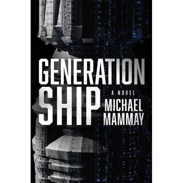 Generation Ship [Mammay, Michael]