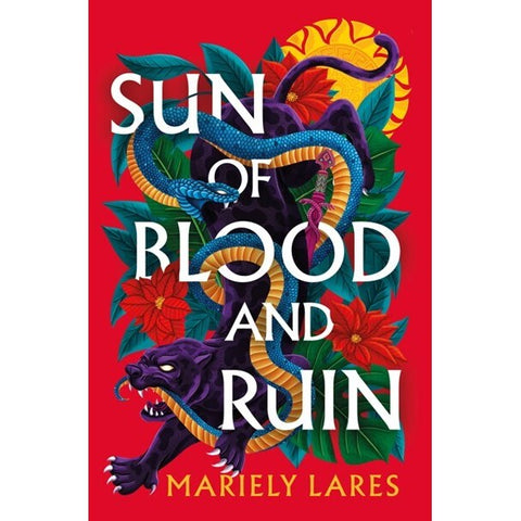 Sun of Blood and Ruin [Lares, Mariely]