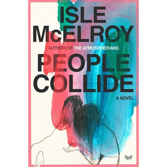 People Collide [McElroy, Isle]