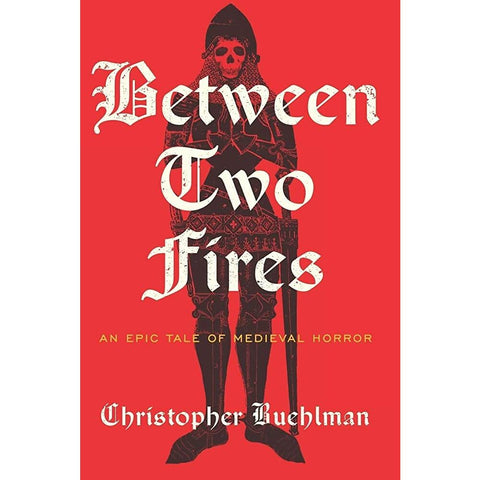 Between Two Fires [Buehlman, Christopher]