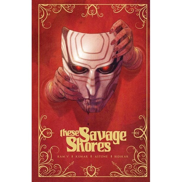 These Savage Shores: The Definitive Edition [V, Ram & Kumar, Sumit]