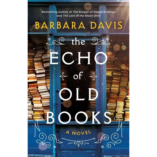The Echo of Old Books: A Novel [Davis, Barbara]